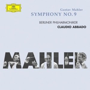 Claudio Abbado / Mahler : Symphony No.9