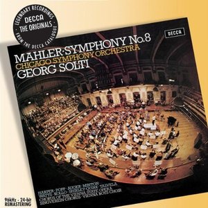 Georg Solti / Mahler : Symphony No.8 in E flat major &#039;Symphony of a Thousand&#039;