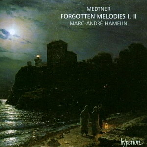Marc-Andre Hamelin / Medtner : Forgotten Melodies I, II