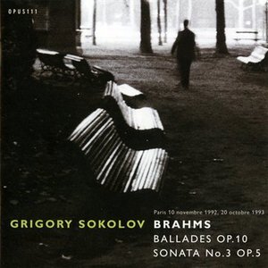 Grigory Sokolov / Brahms : Piano Sonata No.3 Op.5 &amp; 4 Ballades Op.10