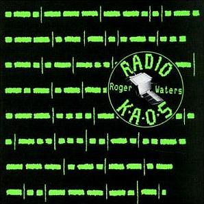 Roger Waters / Radio K.A.O.S.