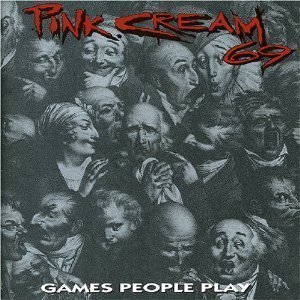Pink Cream 69 / Games People Play