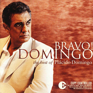 Placido Domingo / Bravo! Domingo: The Best Of Placido Domingo