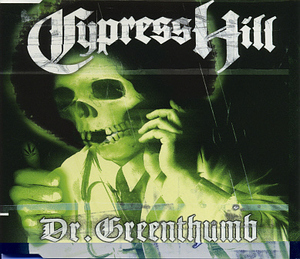 Cypress Hill / Dr. Greenthumb (SINGLE)