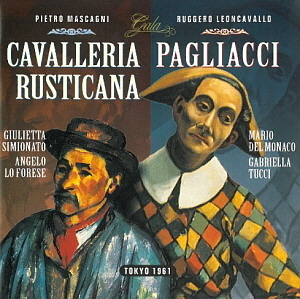 Mario DeL Monaco / Giulietta Simionato / Gabriella Tucci / Leoncavallo : I Pagliacci &amp; Mascagni : Cavalleria Rusticana (2CD)