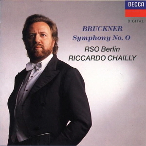 Riccardo Chailly / Bruckner: Symphony No. 0, Overture in G