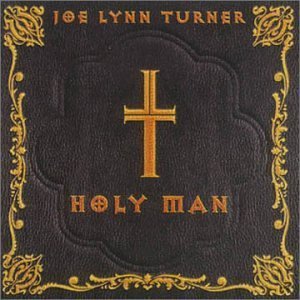 Joe Lynn Turner / Holy Man