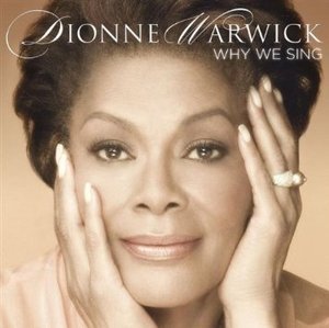 Dionne Warwick / Why We Sing