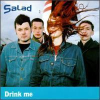 Salad / Drink Me