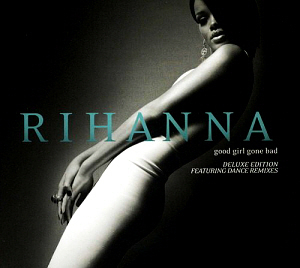Rihanna / Good Girl Gone Bad (2CD, DELUXE EDITION, DIGI-PAK)