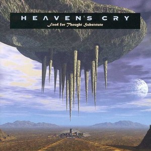 Heaven&#039;s Cry / Food For Thought Substitute