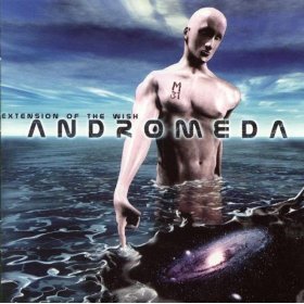 Andromeda / Extension of the Wish
