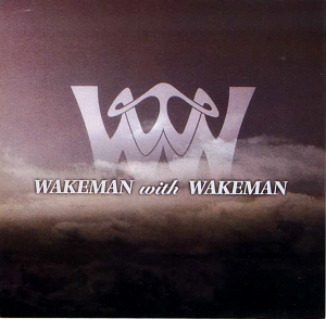 Rick Wakeman / Wakeman With Wakeman