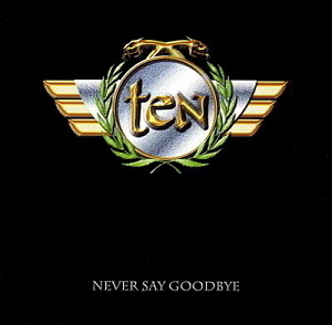 Ten / Never Say Goodbye (2CD)