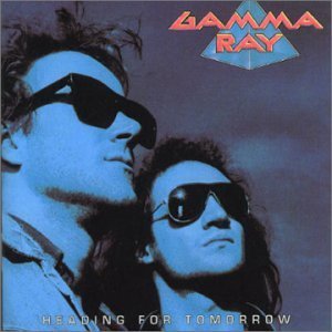 Gamma Ray / Heading For Tomorrow