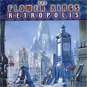 Flower Kings / Retropolis
