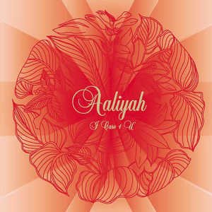 Aaliyah / I Care 4 U