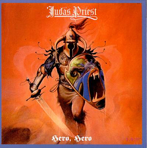 Judas Priest / Hero, Hero
