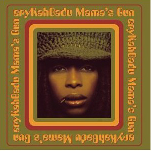 Erykah Badu / Mama&#039;s Gun 