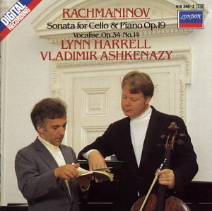 Lynn Harrell, Vladimir Ashkenazy / Rachmaninov: Sonata for Cello &amp; Piano, Op. 19 / Vocalise, Op. 34:14, etc.