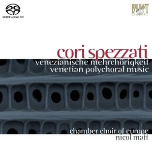 Nicol Matt, Chamber Choir of Europe / Cori Spezzati : Venezianische Mehrchorigkeit (SACD Hybrid, 미개봉)