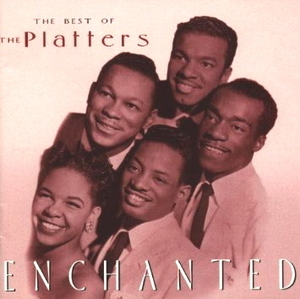 Platters / Enchanted: The Best of The Platters