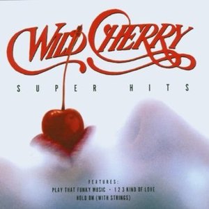 Wild Cherry / Super Hits