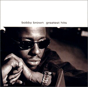 Bobby Brown / Greatest Hits