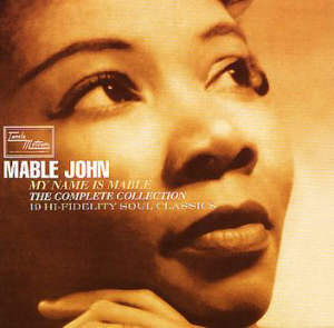 Mable John / My Name Is Mable - The Complete Collection  