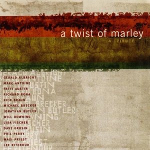 V.A. (Lee Ritenour, Phil Perry, Will Downing, Michael Brecker, etc)  / A Twist Of Marley - A Tribite To Bob Marley