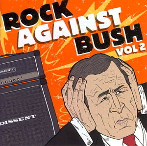 V.A. / Rock Against Bush Vol. 2 (CD+DVD)