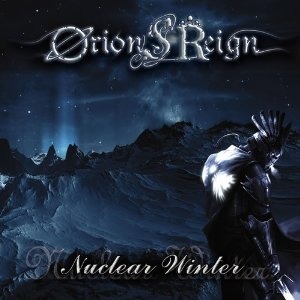 Orion&#039;s Reign / Nuclear Winter (Limited Edition)