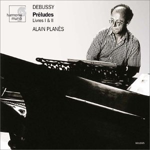 Alain Planes / Debussy: Preludes Livres I &amp; II