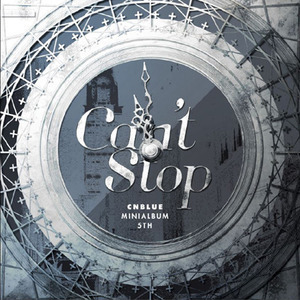 씨엔블루(CNBLUE) / Can’t Stop (MINI ALBUM, 미개봉)