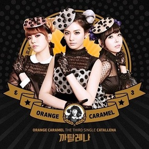 오렌지 카라멜 (Orange Caramel) / Catallena (THRID SINGLE)