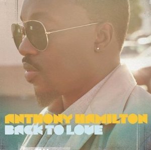 Anthony Hamilton / Back To Love (DELUXE EDITON)