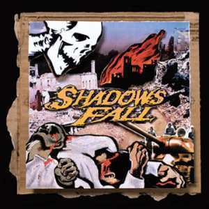 Shadows Fall / Fallout From The War