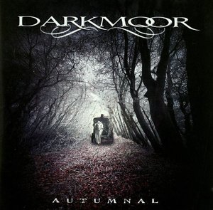Dark Moor &amp;#8206;/ Autumnal 