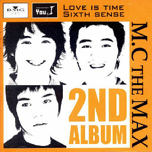 엠씨 더 맥스(MC The Max) / 2집-Love Is Time Sixth Sense