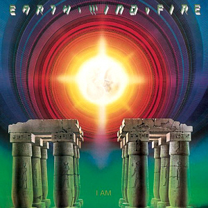 Earth Wind &amp; Fire / I Am