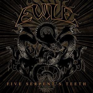 Evile / Five Serpent&#039;s Teeth