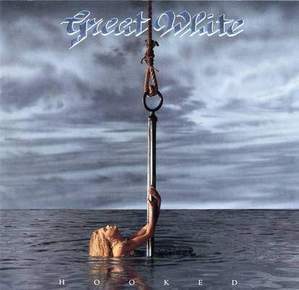 Great White / Hooked