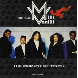 Real Milli Vanilli / The Moment Of Truth