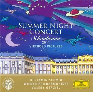 Valery Gergiev, Benjamin Schmid, Wiener Philharmoniker / Summer Night Concert - Schonbrunn 2011 (홍보용) 