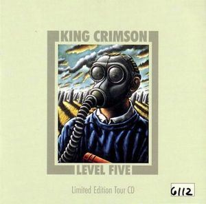 King Crimson / Level Five (LIMITED EDITION TOUR CD)