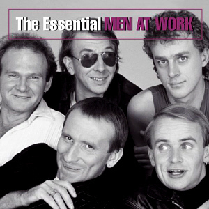 Men At Work / The Essential Men At Work