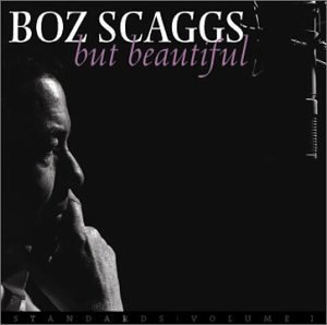 Boz Scaggs / But Beautiful