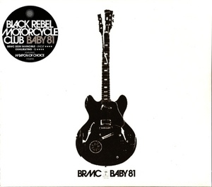 B.R.M.C. (Black Rebel Motorcycle Club) / Baby 81