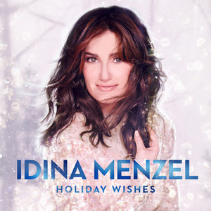 Idina Menzel / Holiday Wishes
