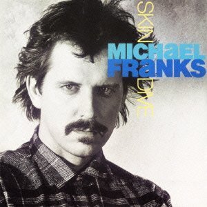 Michael Franks / Skin Dive